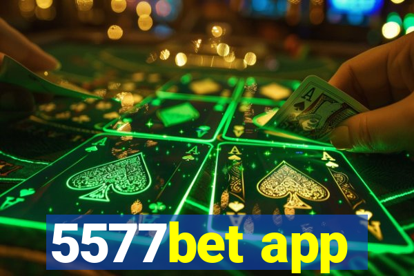 5577bet app